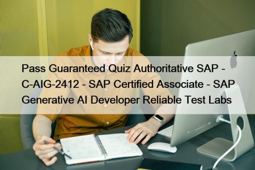 Pass Guaranteed Quiz Authoritative SAP - C-AIG-2412 - ...