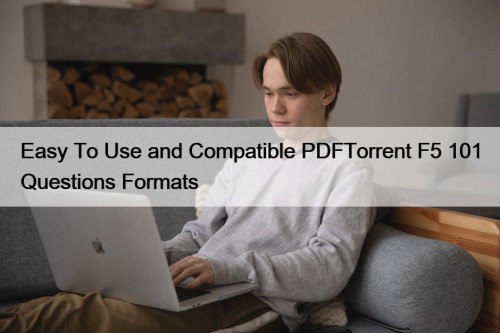 Easy To Use and Compatible PDFTorrent F5 101 ...